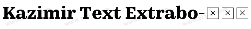 Kazimir Text Extrabo字体转换